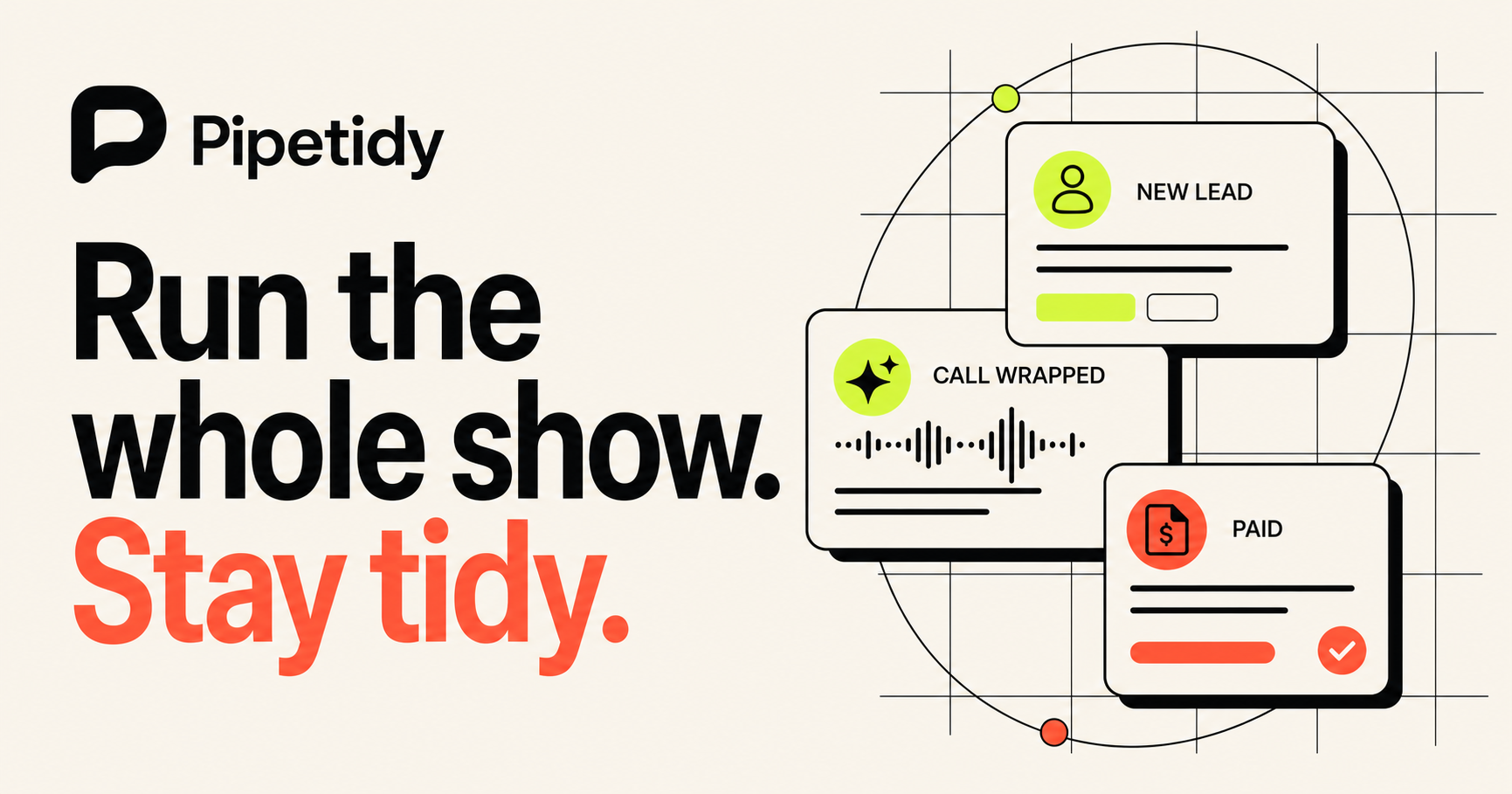 Pipetidy — Run the whole show. Stay tidy.